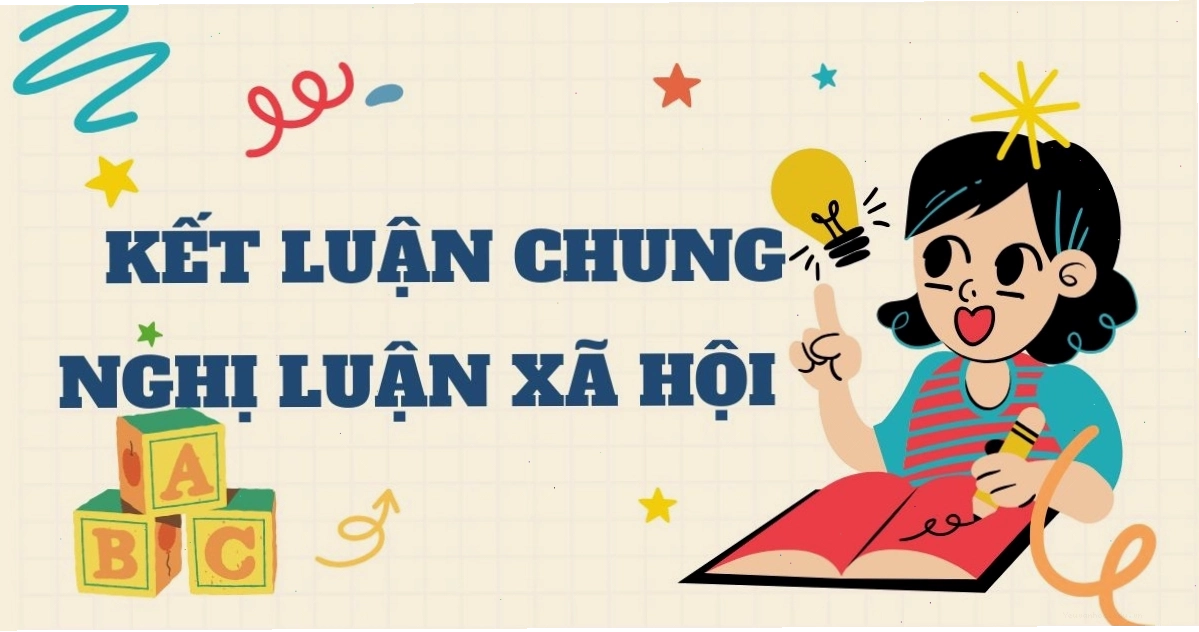 Minh họa cách viết kết bài nghị luận xã hội hay và ấn tượng