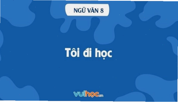 Minh họa cho bài soạn văn Tôi đi học lớp 8 tập 1 Cánh Diều
