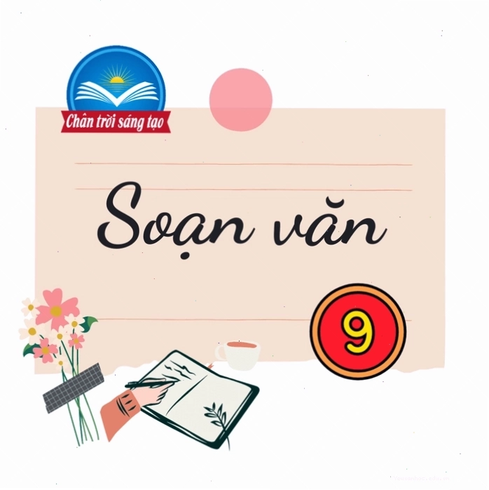 Minh họa trang soạn văn 9 Chân trời sáng tạo