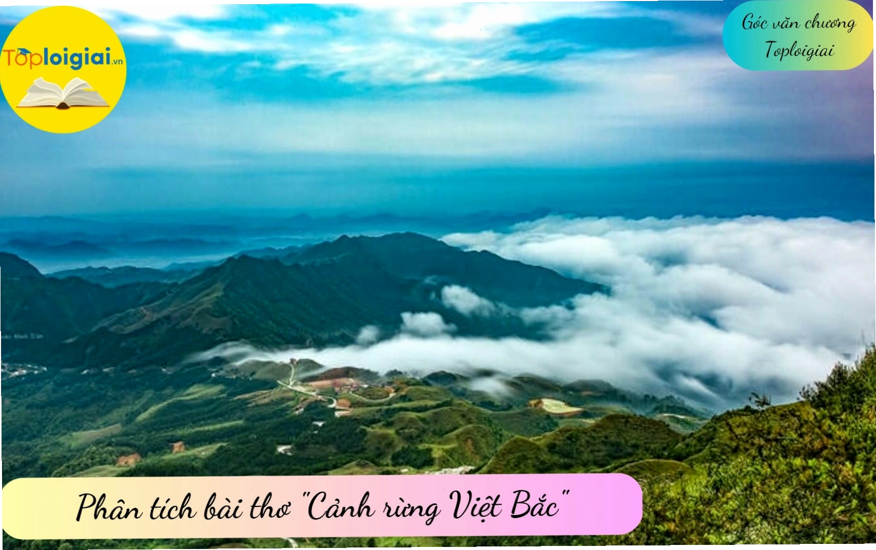 Minh họa vẻ đẹp núi rừng Việt Bắc qua bài thơ