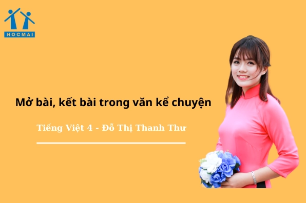 Mở bài trực tiếp và gián tiếp lớp 4: Hướng dẫn chi tiết