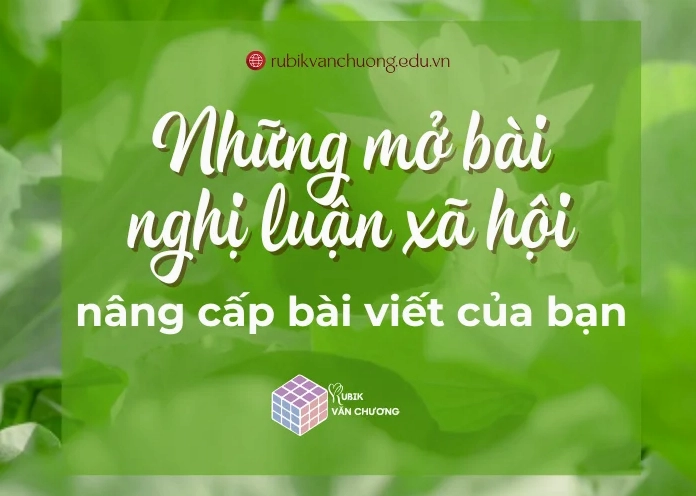 Mở bài và kết bài chung cho nghị luận xã hội: Hướng dẫn chi tiết