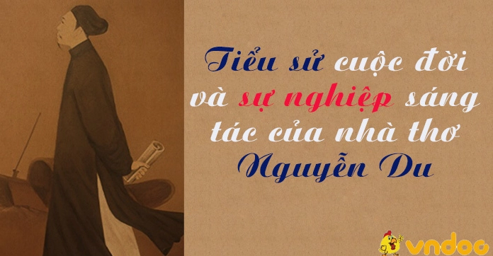 Nguyễn Du: Cuộc đời và sự nghiệp của Đại thi hào dân tộc