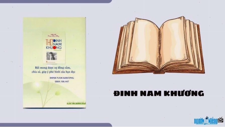 Nhà thơ Đinh Nam Khương với nhiều tác phẩm nổi tiếng