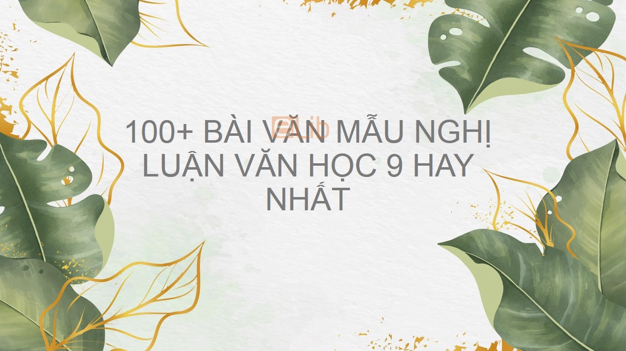 Những Bài Văn Mẫu Lớp 9 Hay Nhất Cho Năm 2026