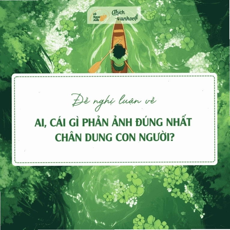 NLVH Cái gì phản ánh đúng chân dung con người