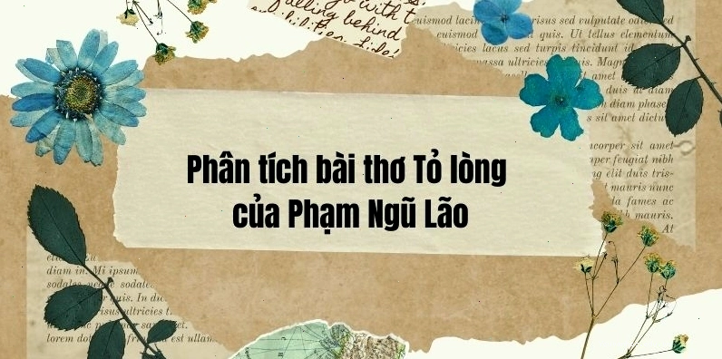 Phạm Ngũ Lão và Tỏ lòng