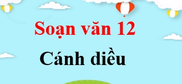 Phân tích chuyên sâu khi đọc tác phẩm Chiếc thuyền ngoài xa lớp 12