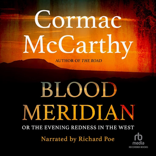 Phân tích chuyên sâu kiệt tác văn học Blood Meridian của Cormac McCarthy
