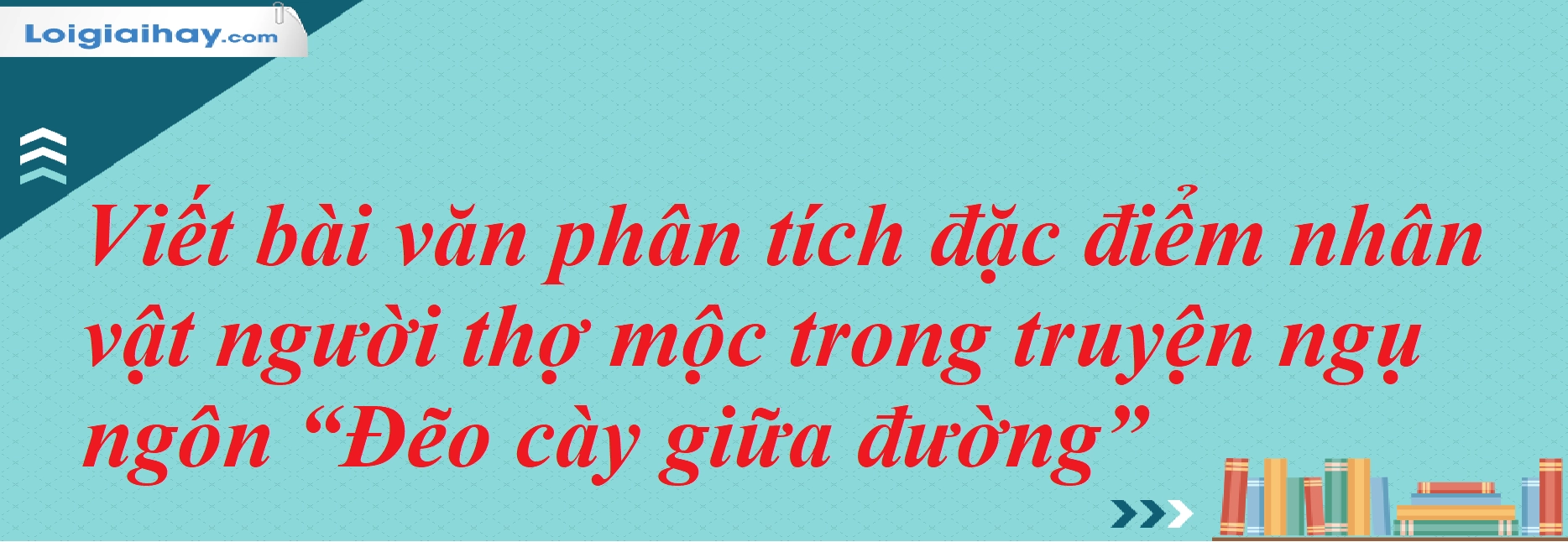 Phân tích đặc điểm nhân vật trong truyện ngụ ngôn