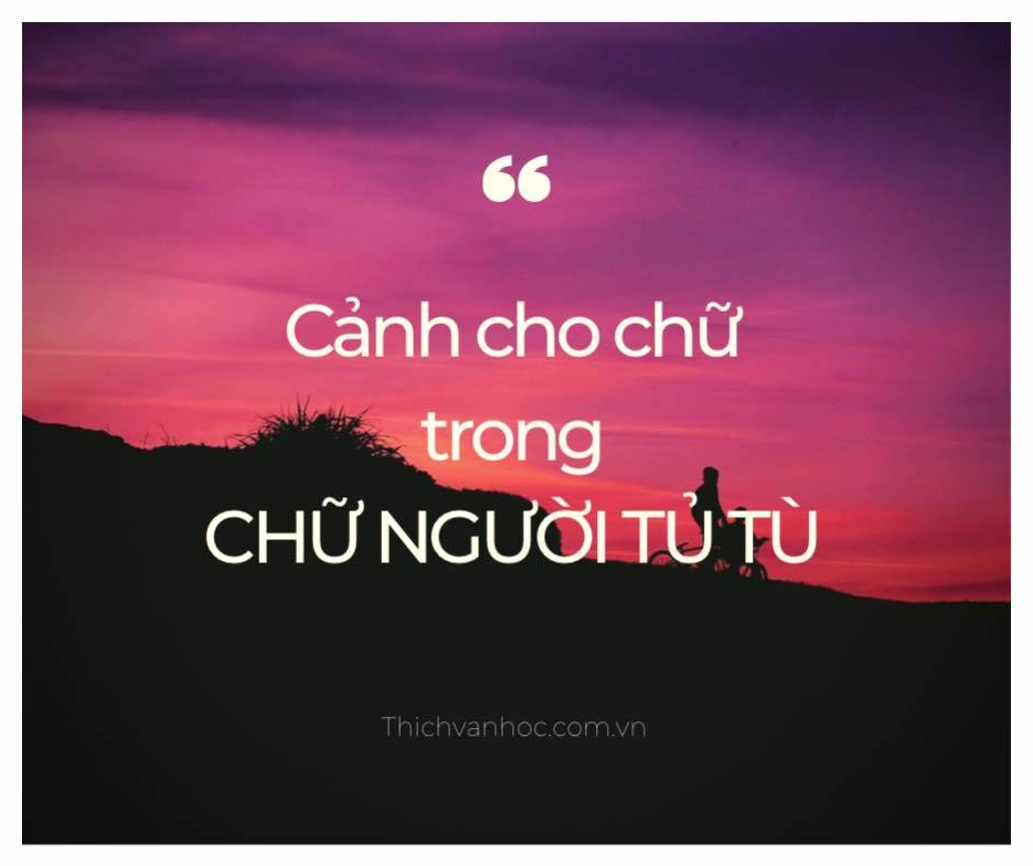 Phân tích sâu sắc cảnh cho chữ trong "Người tử tù" của Nguyễn Tuân