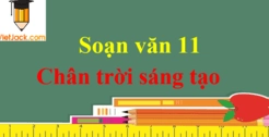 Soạn bài Cõi lá Ngữ văn 11 Chân trời sáng tạo chi tiết