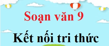 Soạn bài Dế Chọi Ngữ văn 9 Kết nối tri thức đầy đủ và chi tiết