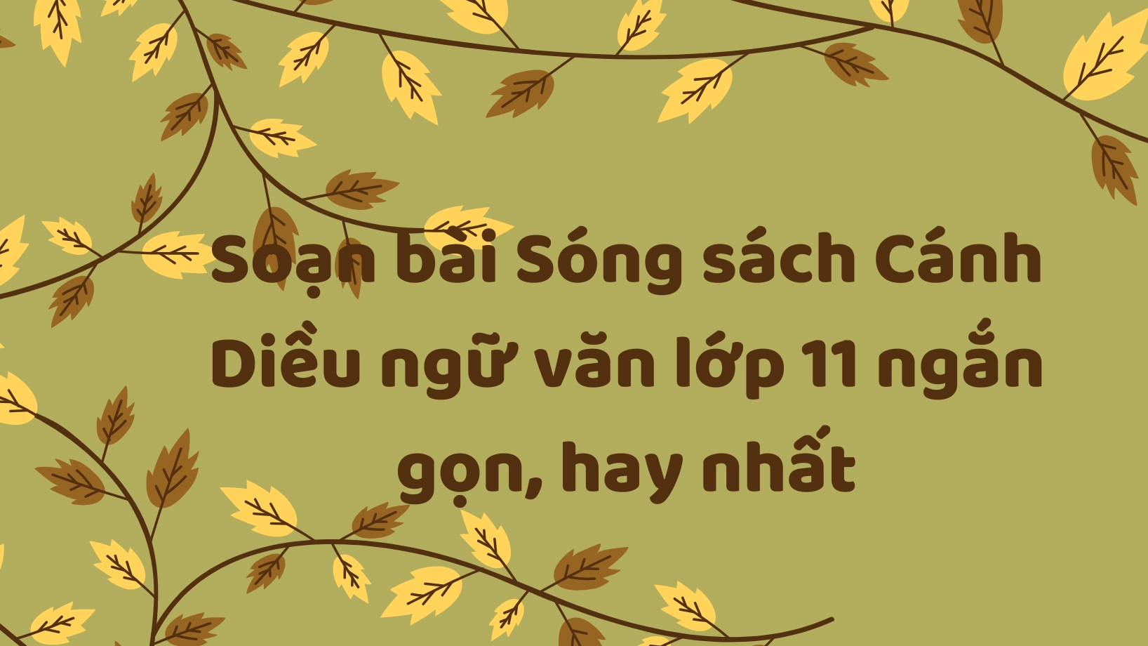 Soạn bài Sóng của Xuân Quỳnh Ngữ văn 11 chi tiết