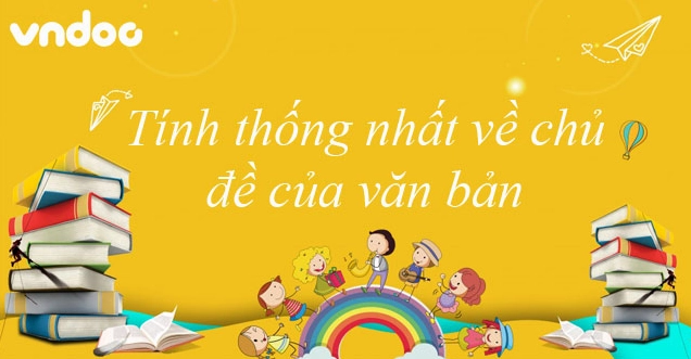 Soạn bài: Tính thống nhất về chủ đề của văn bản lớp 8