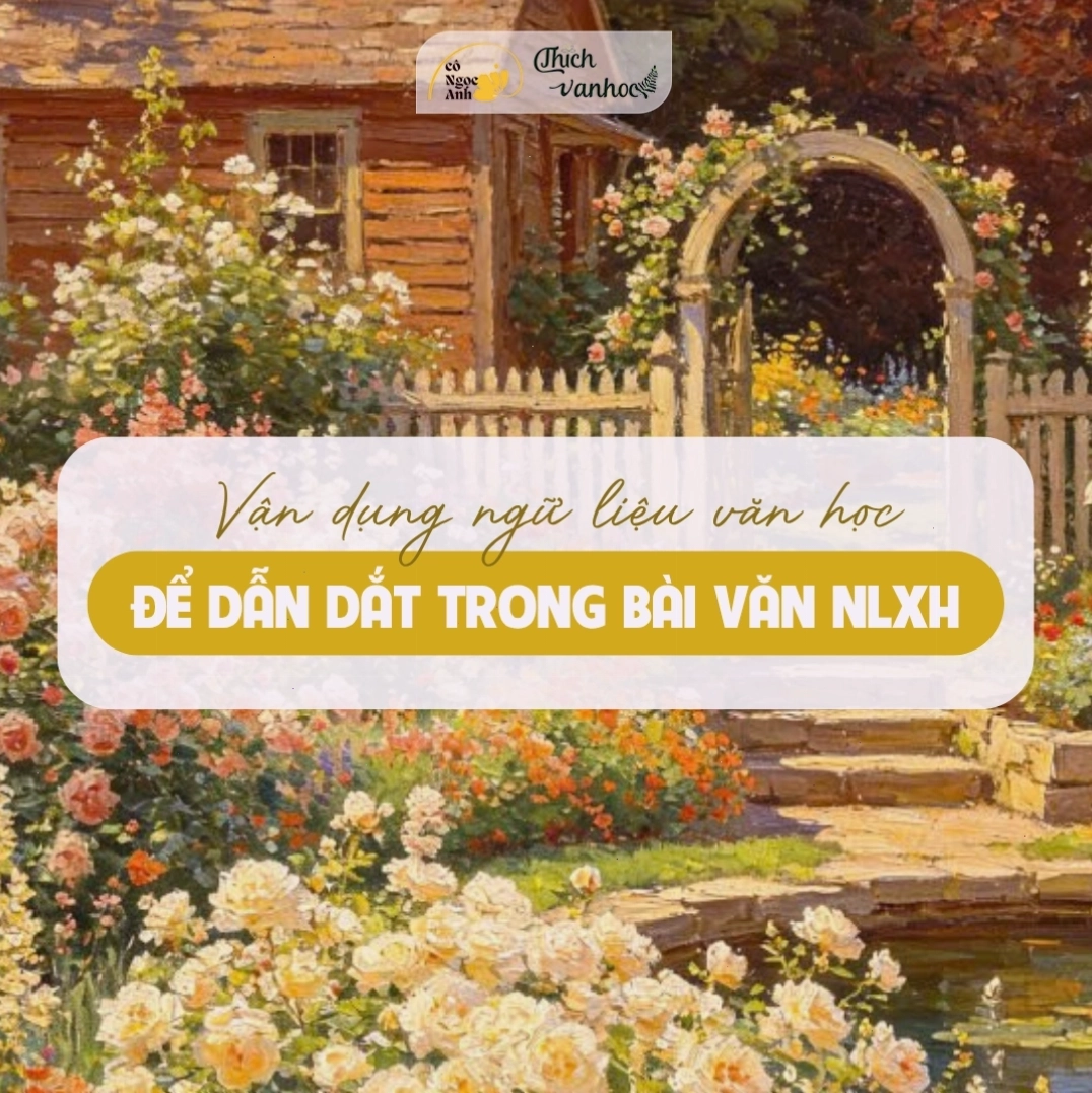 Sử dụng ngữ liệu văn học trong bài văn nghị luận xã hội