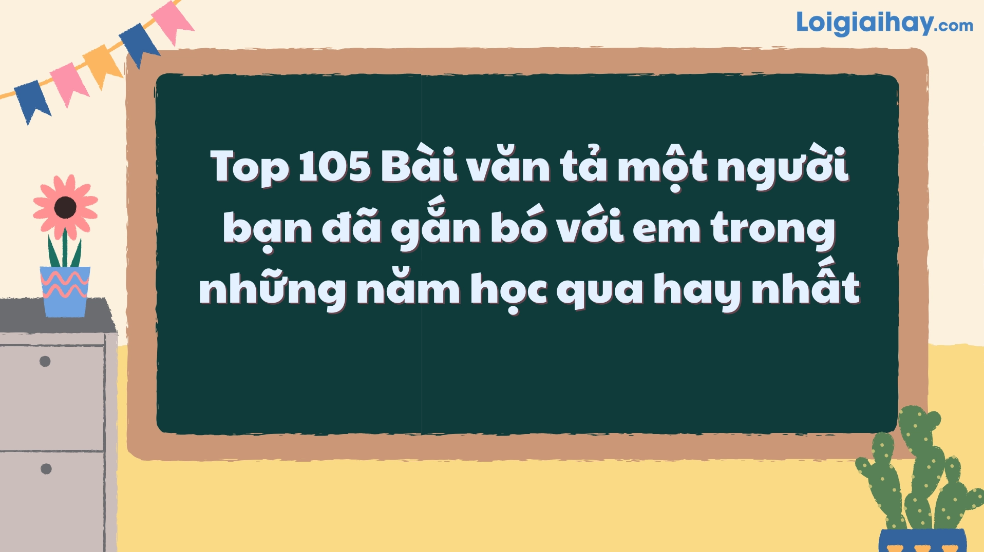 Tả người bạn thân của em: Những nét vẽ chân thực và cảm xúc