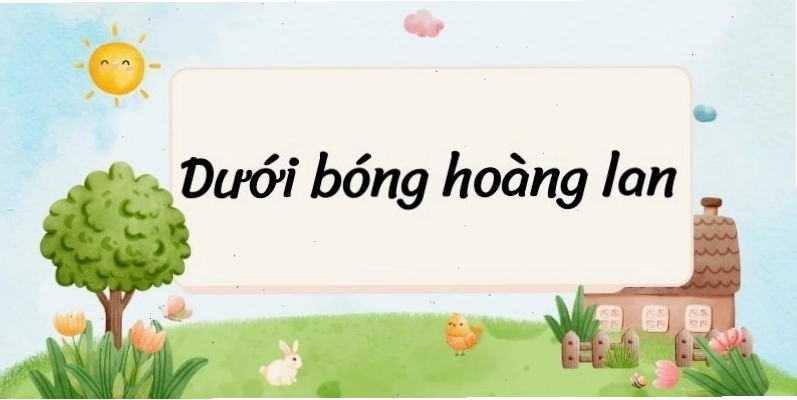 Tác giả – tác phẩm: Dưới bóng hoàng lan