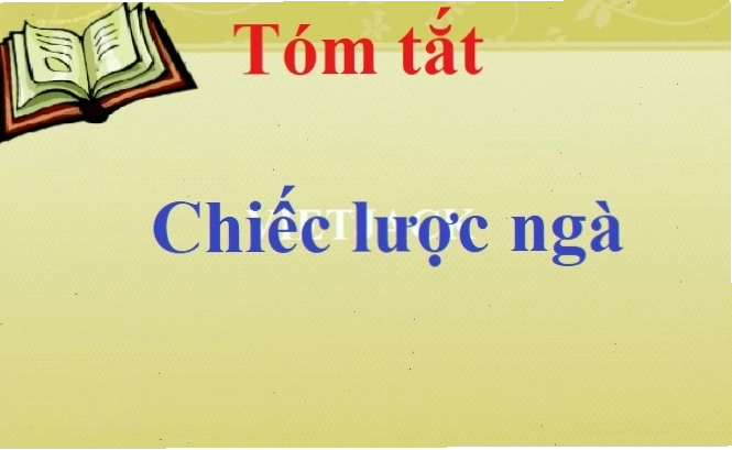 Tóm tắt truyện chiếc lược ngà qua các hình ảnh minh họa