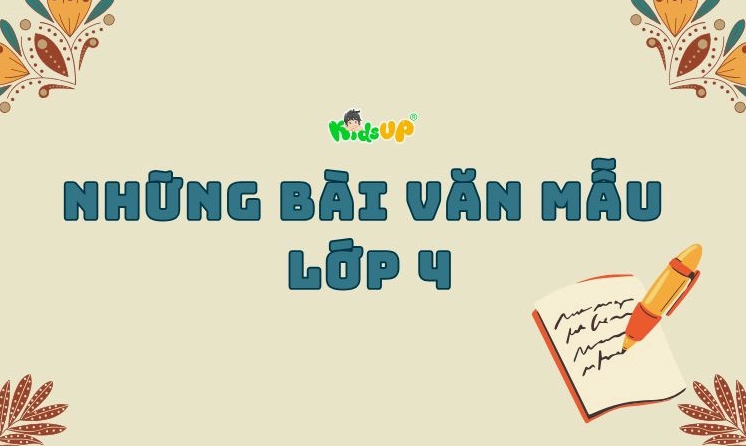 Tổng Hợp Bài Văn Mẫu Lớp 4 Tập 1: Cẩm Nang Toàn Diện Cho Học Sinh 2026