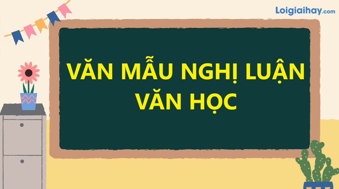 Văn mẫu nghị luận văn học: Hướng dẫn phân tích và đánh giá tác phẩm