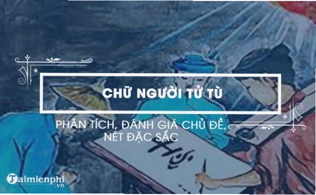 Vẻ đẹp nghệ thuật thư pháp trong Chữ người tử tù