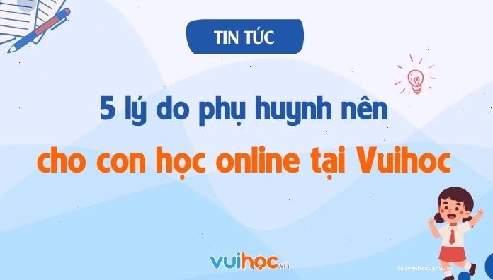 Vuihoc.vn cung cấp các khóa học trực tuyến giúp nâng cao kỹ năng Tiếng Việt