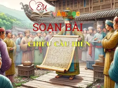 Soạn bài Chiếu cầu hiền - Ngữ Văn Lớp 11