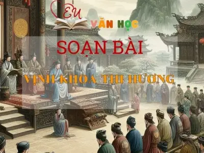 Soạn bài Vịnh khoa thi Hương - Ngữ Văn Lớp 11