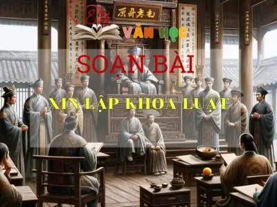 Soạn bài Xin lập khoa luật - Ngữ Văn Lớp 11