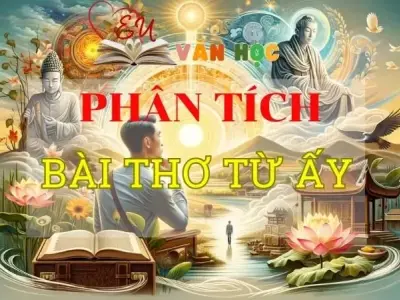 Phân tích bài thơ Từ ấy có chọn lọc và tuyển tập 2024