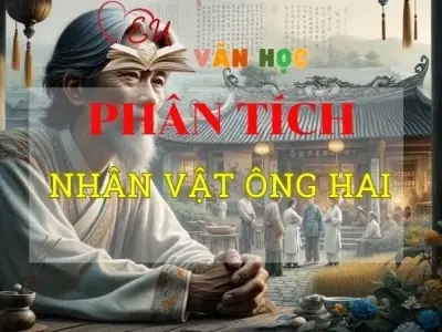 Phân tích Nhân vật ông Hai tuyển tập chọn lọc cực hay