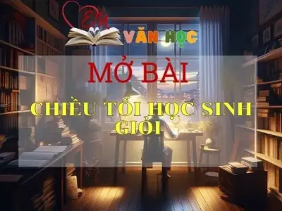 Những mẫu ở bài Chiều tối xuất sắc cho các bạn học sinh giỏi