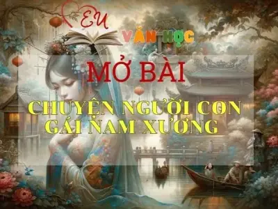 Những mẫu mở bài Chuyện người con gái Nam Xương hay nhất