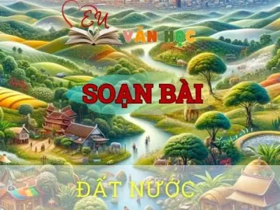 Soạn bài Đất nước - Ngữ văn 10 Chân trời sáng tạo