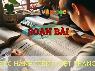 Soạn bài Thực hành tiếng việt trang 15 - Ngữ văn 10 Chân trời sáng tạo
