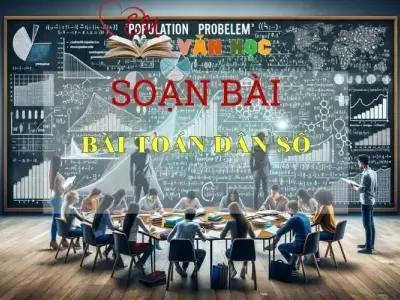 Soạn bài Bài toán dân số - Ngữ văn lớp 8 
