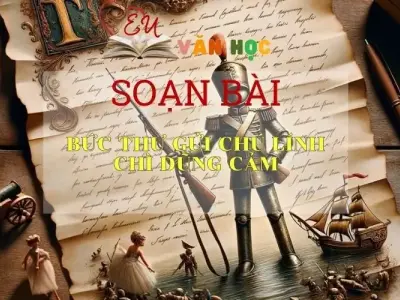 Soạn bài Bức thư gửi chú lính chì dũng cảm - Sách Chân trời sáng tạo Ngữ Văn 7