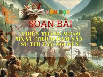 SOẠN VĂN BÀI MTAO- MXÂY- SÁCH CÁNH DIỀU LỚP 10-TẬP 1