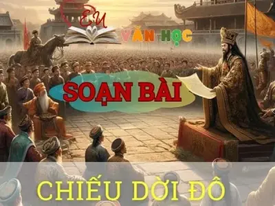 Soạn bài Chiếu dời đô – Ngữ văn 8 tập 1 Cánh diều