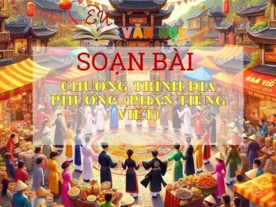 Soạn bài Chương trình địa phương (phần Tiếng Việt) - Ngữ văn 9