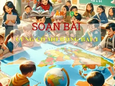 Soạn bài Củng cố mở rộng Bài 4 Ngữ văn 6
