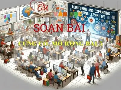 Soạn bài Củng cố, mở rộng bài 5 trang 126 - Kết nối tri thức - Ngữ văn lớp 7 tập 1