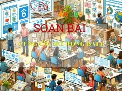 Soạn bài Củng cố, mở rộng bài 6 trang 22 - Kết nối tri thức - Ngữ văn lớp 7 tập 2 