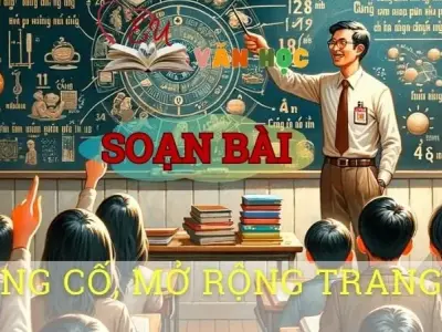 Soạn văn bài Củng cố, mở rộng trang 70 - Sách kết nối tri thức lớp 10 tập 1