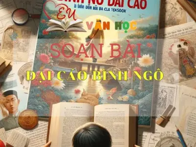 SOẠN VĂN BÀI ĐẠI CÁO BÌNH NGÔ- SÁCH CÁNH DIỀU LỚP 10 TẬP 2