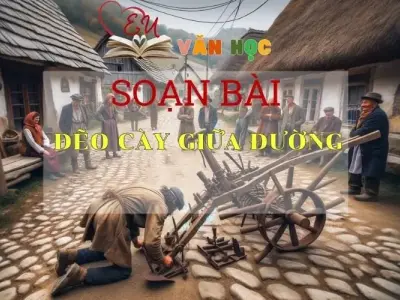 Soạn bài Đẽo cày giữa đường - ngữ văn 7 tập 2 - sách Cánh Diều