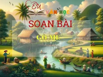 Soạn bài Gò me - Kết nối tri thức - Ngữ văn lớp 7