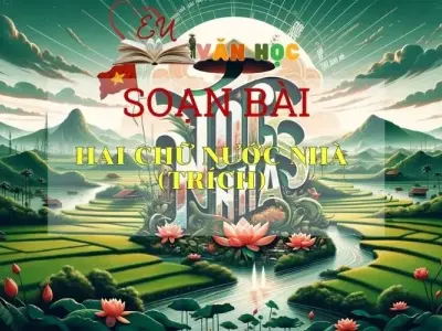 Soạn bài Hai chữ nước nhà - Ngữ văn lớp 8
