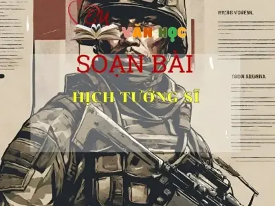 Soạn bài Hịch tướng sĩ SGK NGữ văn 8